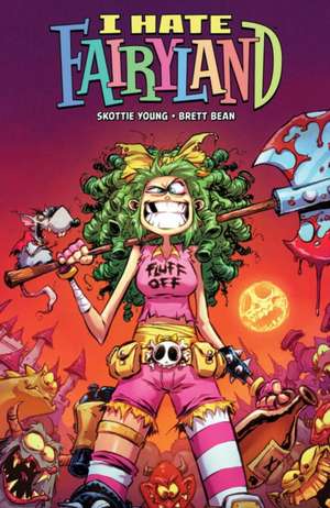 I Hate Fairyland Volume 5: Gert's Inferno de Skottie Young