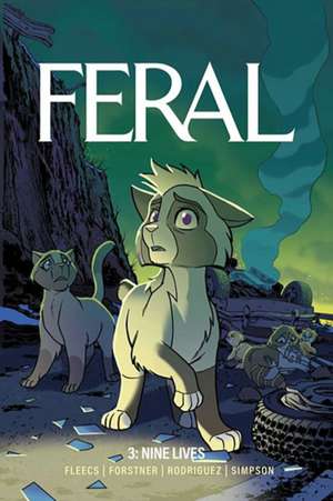 Feral Volume 3 de Tony Fleecs