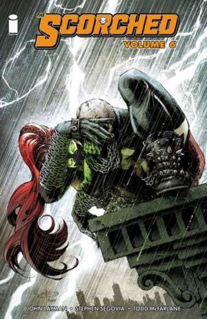 The Scorched Volume 6 de John Layman