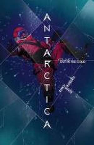 Antarctica Volume 1 de Simon Birks