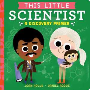 This Little Scientist de Joan Holub