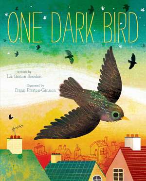 One Dark Bird de Liz Garton Scanlon