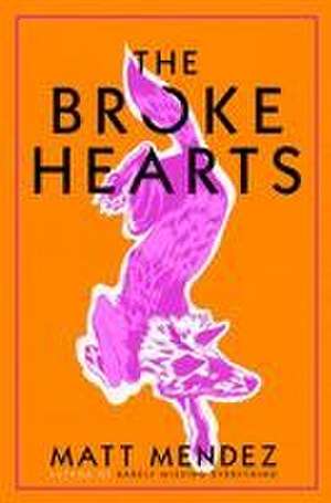 The Broke Hearts de Matt Mendez