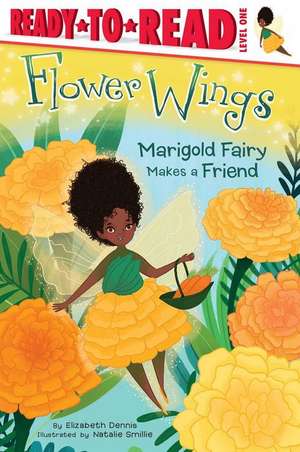 Marigold Fairy Makes a Friend de Elizabeth Dennis