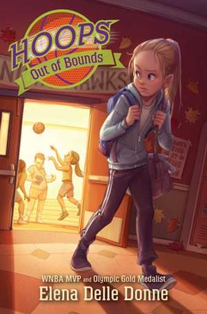 Out of Bounds de Elena Delle Donne