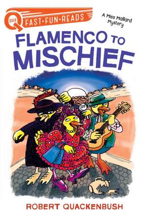 Flamenco to Mischief de Robert Quackenbush