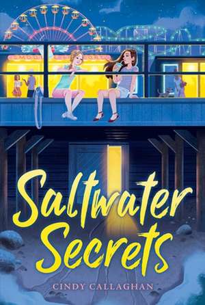 Saltwater Secrets de Cindy Callaghan