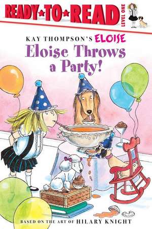 Eloise Throws a Party! de Kay Thompson