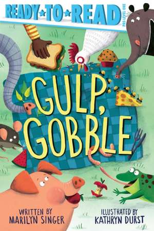 Gulp, Gobble de Marilyn Singer