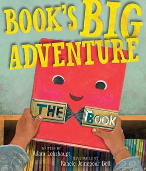 Book's Big Adventure de Adam Lehrhaupt