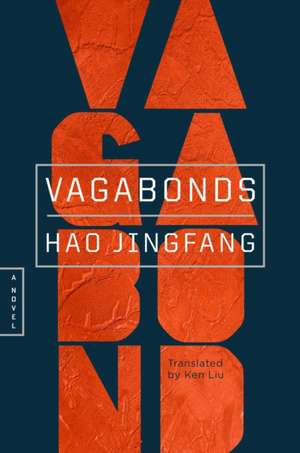 Vagabonds de Hao Jingfang