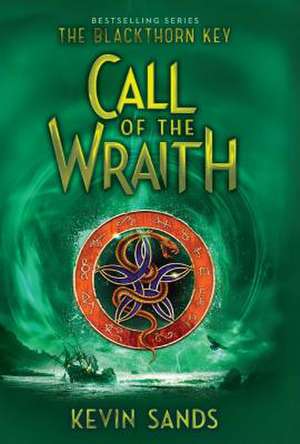 Call of the Wraith de Kevin Sands