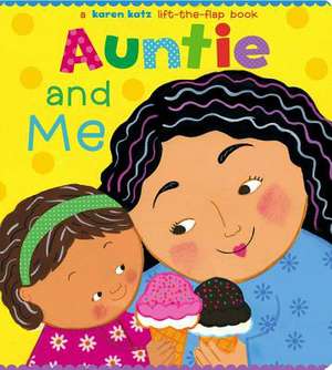 Auntie and Me de Karen Katz