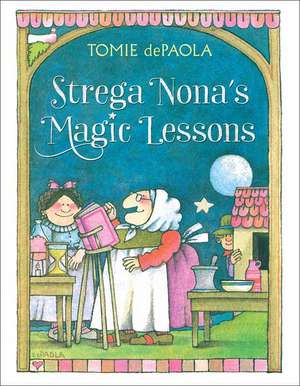 Strega Nona's Magic Lessons de Tomie DePaola