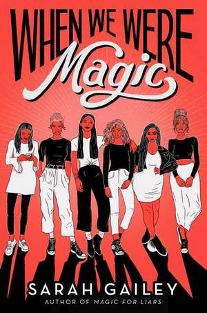 When We Were Magic de Sarah Gailey