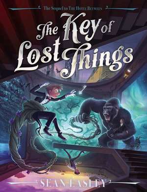 The Key of Lost Things de Sean Easley