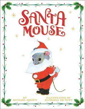 Brown, M: Santa Mouse