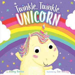 Twinkle, Twinkle, Unicorn de Jeffrey Burton