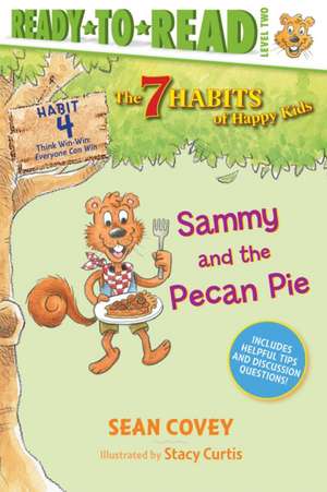 Sammy and the Pecan Pie de Sean Covey