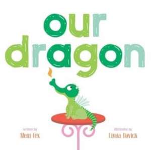 Our Dragon de Mem Fox