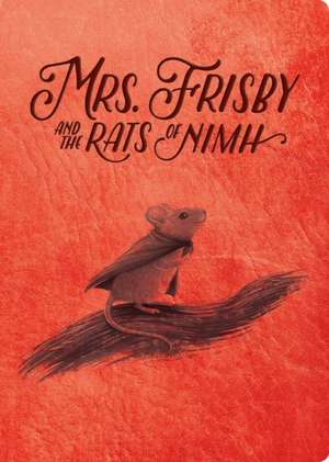 Mrs. Frisby and the Rats of NIMH de Robert C. O'Brien