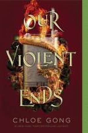 Our Violent Ends de Chloe Gong