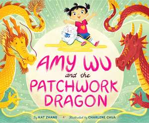 Amy Wu and the Patchwork Dragon de Kat Zhang