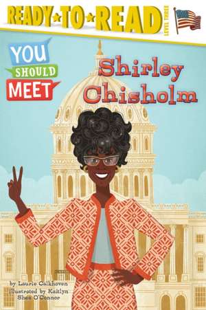 Shirley Chisholm de Laurie Calkhoven