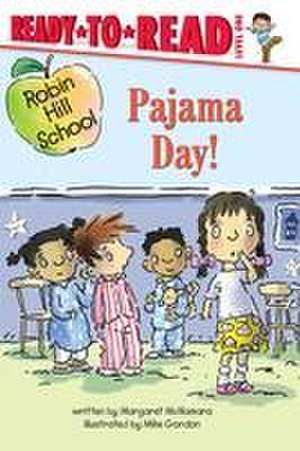 Pajama Day!: Ready-To-Read Level 1 de Margaret Mcnamara