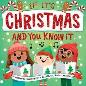 If It's Christmas and You Know It de Hannah Eliot