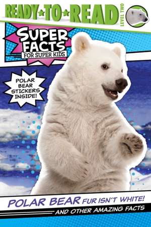 Polar Bear Fur Isn't White! de Thea Feldman