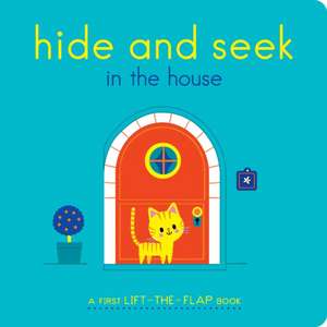 Hide and Seek in the House: A First Lift-The-Flap Book de Lucie Brunellière