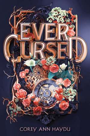 Ever Cursed de Corey Ann Haydu