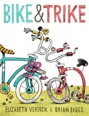 Bike & Trike de Elizabeth Weiss Verdick