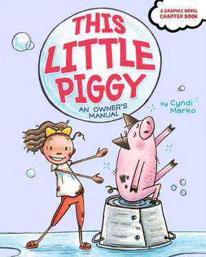 This Little Piggy de Cyndi Marko