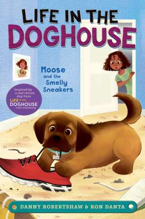 Moose and the Smelly Sneakers de Danny Robertshaw