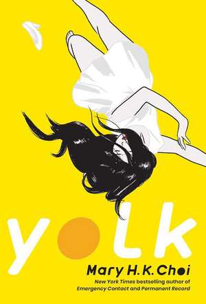 Yolk de Mary H. K. Choi