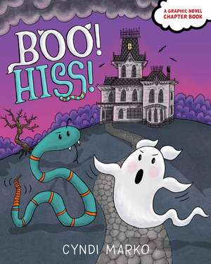 Boo! Hiss! de Cyndi Marko