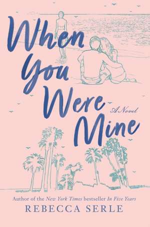 When You Were Mine de Rebecca Serle