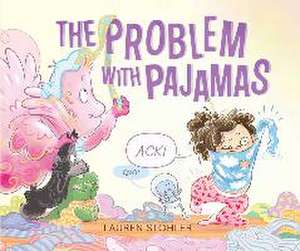 The Problem with Pajamas de Lauren Stohler