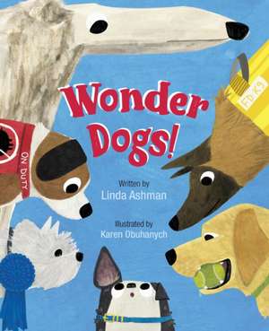 Wonder Dogs! de Linda Ashman