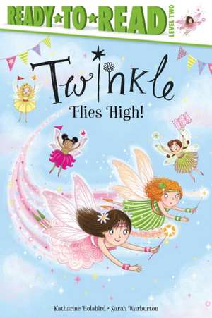 Twinkle Flies High! de Katharine Holabird