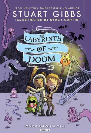 The Labyrinth of Doom de Stuart Gibbs