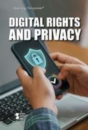 Digital Rights and Privacy de Liz Sonneborn