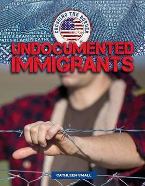 Illegal Immigrants de Cathleen Small