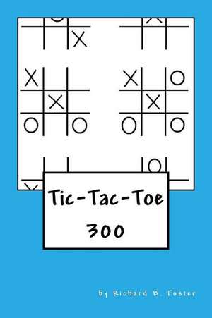 Tic-Tac-Toe de Richard B. Foster