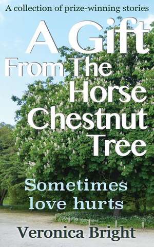 A Gift from the Horse Chestnut Tree de Veronica Bright