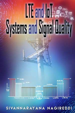 Lte and Iot Systems and Signal Quality de Sivannarayana Nagireddi