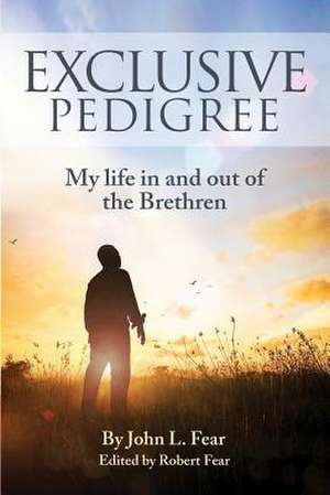 Exclusive Pedigree de John L. Fear