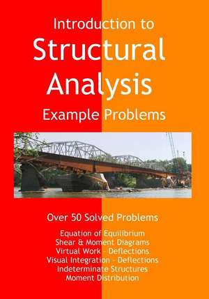 Introduction to Structural Analysis - Example Problems de Stuart S. Nielsen